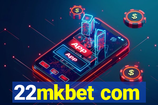 22mkbet com